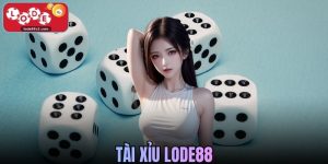 Tài Xỉu Lode88 - Bí Kíp Hiệu Quả Cho Người Mới 2026